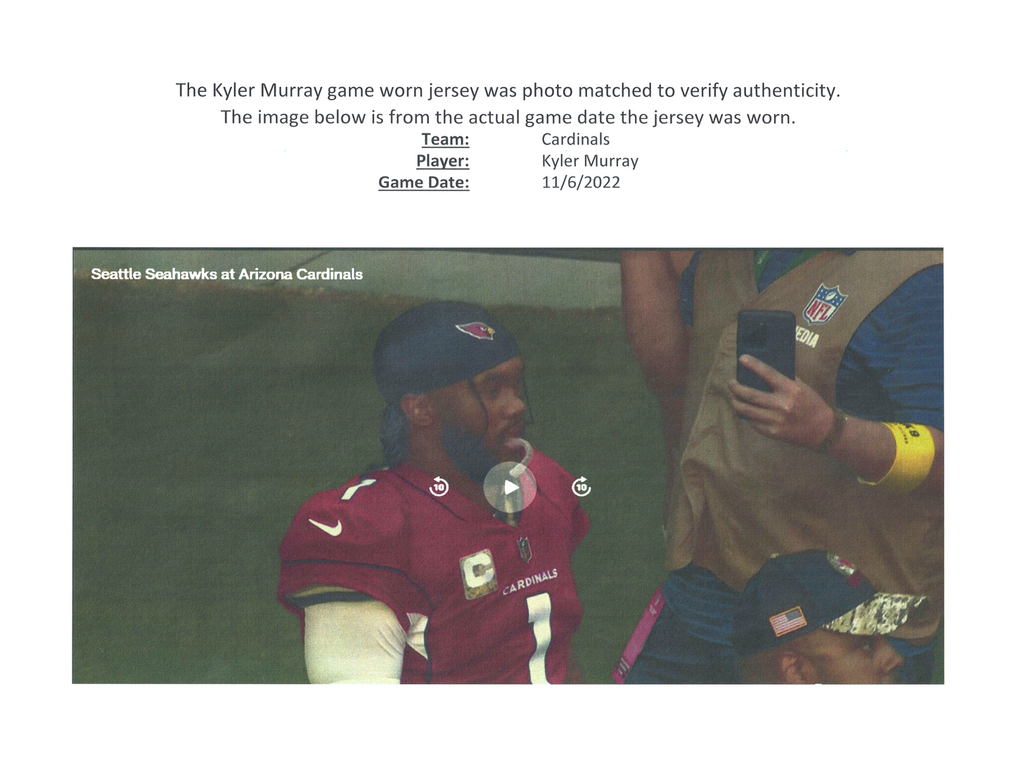 Kyler Murray GAME WORN 11/06/22 PHOTO MATCHED Arizona Cardinals NFL Jersey vs Seattle Seahawk Also includes PSA COA
